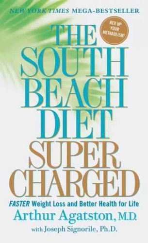 [Faster Weight Loss and Better Health for Life]The South Beach Diet Supercharged[Paperback ]on April 28, 2009
