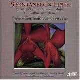 Classical Music : Spontaneous Lines: 20th Century American music for Clarinet and Piano