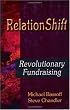 RelationShift: Revolutionary Fundraising