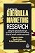 More Guerrilla Marketing Research: Asking the Right People, the Right Questions, the Right Way, and Effectively Using the Answers to Make More Money