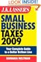 JK Lasser's Small Business Taxes 2009: Your Complete Guide to a Better Bottom Line
