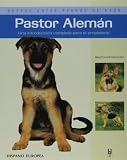 Pastor Aleman / Greman Sheperd Dog (Nuevas Guias Perros De Raza / New Guides Breed Dogs) (Spanish Edition)