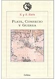 Plata, comercio y Guerra