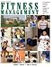 Fitness Management: A Comprehensive Resource for Developing, Leading, Managing, and Operating a Successful Health/Fitness Club
