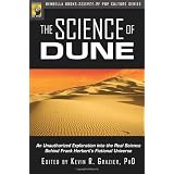 The Science of Dune: An Unauthorized Exploration into the Real Science behind Frank Herbert's Fictional Universe (Science of Pop Culture series)