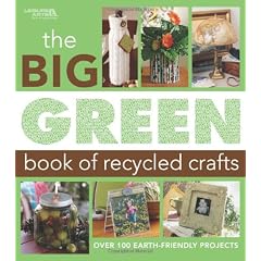The Big Green Book of Recycled Crafts