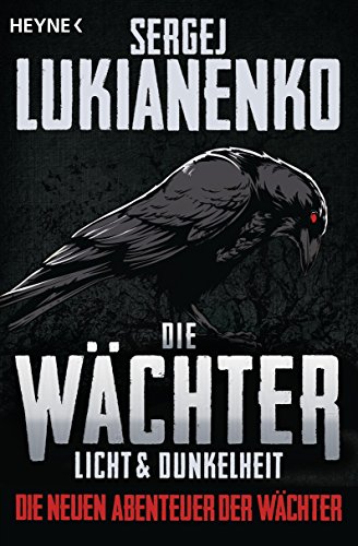 Die Wächter - Licht und Dunkelheit: Roman (Die neuen Abenteuer der Wächter 1) (German Edition)