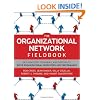 The Organizational Network Fieldbook: Best Practices, Techniques and Exercises to Drive Organizational Innovation and Performance