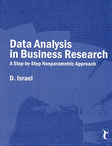 Data Analysis in Business Research: A Step-By-Step Nonparametric Approach (Response Books)