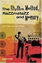 The Rhythm Method, Razzmatazz and Memory: How To Make Your Poetry Swing