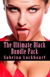 The Ultimate Black Bundle Pack: 6 of Sabrina Lockheart's most sizzling titles