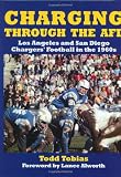 Charging Through the AFL: Los Angeles and San Diego Chargers' Football in the 1960s