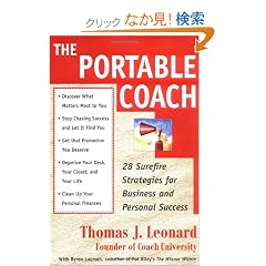 The Portable Coach: 28 Sure Fire Strategies For Business And Personal Success
