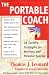 The Portable Coach: 28 Sure Fire Strategies For Business And Personal Success by Thomas J. Leonard