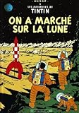 On a March&eacute; Sur La Lune (Les Aventures de Tintin)