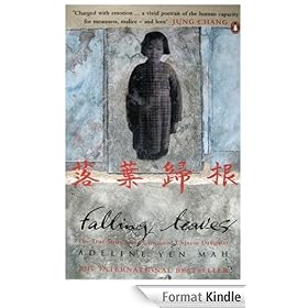 Falling Leaves Return to Their Roots: The True Story of an Unwanted Chinese Daughter