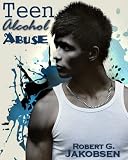 Teen Alcohol Abuse