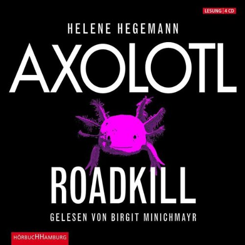 Buch - Cover Axolotl Roadkill - Helene Hegemann - Hörbuch Hamburg
