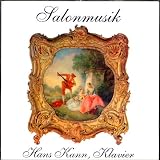 Hans Kann Plays Piano Salon Music