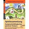 Aussprachef�higkeiten spielend f�rdern: Spielesammlung f�r die Sprach- und Kommunikationsf�rderung mit Kindern f�r den Schwerpunkt Phonologie