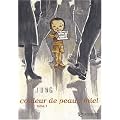 Couleur de peau : miel, Tome 1 :