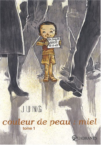 Couleur de peau : miel, Tome 1 :