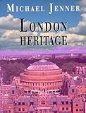 London heritage : the changing style of a city