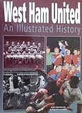 West Ham United : an illustrated history