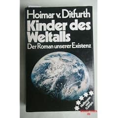 Kinder des Weltalls. Der Roman unserer Existenz