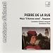 Search : Pierre de la Rue: Missa "L’Homme armé" / Requiem