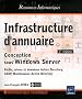 Infrastructure d'annuaire - Conception sous Windows Server [2i�me �dition]