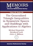 The Generalized Triangle Inequalities in Symmetric Spaces and Buildings with Applications to Algebra (Memoirs of the American Mathematical Society)