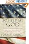 So Help Me God: The Founding Fathers and the First Great Battle Over Church and State
