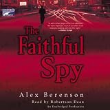The Faithful Spy (Unabridged) Alex Berenson