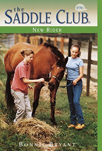 New Rider (Saddle Club series Book 96)
