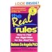 The Real Rules: How to Find the Right Man for the Real You