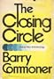 The Closing Circle: Nature, Man, and Technology