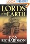 Lords of the Earth: An Incredible but True Story from the Stone-Age Hell of Papua's Jungle