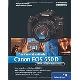Canon EOS 550D. Das Kamerahandbuch: Ihre Kamera im Praxiseinsatz (Galileo Design)von "Holger Haarmeyer"
