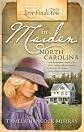 Love Finds You in Maiden, North Carolina
