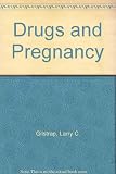 Drugs and pregnancy