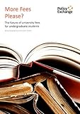 More fees please? : the future of university fees for undergraduate students