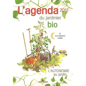 L'agenda 2011 du jardinier bio