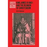 king james vi and i and the reunion of christendom cambridge studies in early modern british history