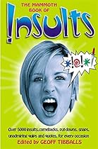 The Mammoth Book of Insults The Mammoth Book of Insults