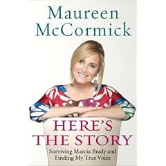 Here's the Story: Surviving Marcia Brady and Finding My True Voice