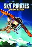 Sky pirates of Neo Terra