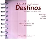 Destinos, Part A: Lessons 1-26, Student Audio CD Program