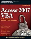 Access 2007 VBA Bible: For Data-Centric Microsoft Office Applications