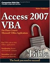 Access 2007 VBA Bible: For Data-Centric Microsoft Office Applications